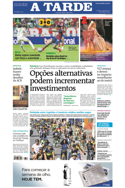 A TARDE - Edição de 28 de Julho de 2025