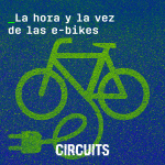 Episodio 4: La hora y la vez de las e-bikes