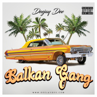 Balkan Gang - Deejay Dee