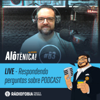Alô Ténica! #83 – LIVE – Respondendo perguntas sobre PODCAST