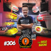 RADIOFOBIA 306 - com Diego Barone