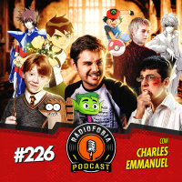 RADIOFOBIA 226 – com Charles Emmanuel