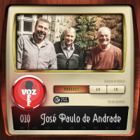 VOZ OFF 010 – José Paulo de Andrade