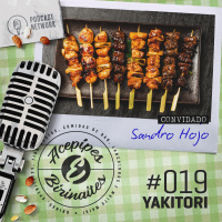 Acepipes e Birinaites #019 - Yakitori, com Sandro Hojo