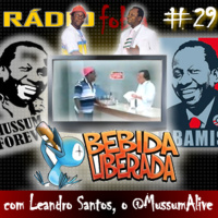 RADIOFOBIA 29 – com Leandro Santos, o @MussumAlive