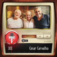 VOZ OFF 103 - Cesar Carvalho