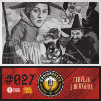 RádiofoBeer #027 - Cerveja e bruxaria
