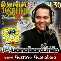 RADIOFOBIA 30 – com Gustavo Guanabara