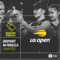 Backhand na Paralela – Dropshot na Paralela USOpen – Campeões