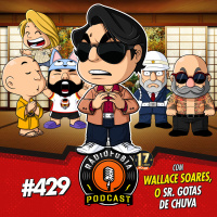 RÁDIOFOBIA 429 - com Wallace Soares, o Sr. Gotas de Chuva