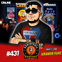 RÁDIOFOBIA 431 - REPLAY - com Jurandir Filho