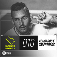 Backhand na Paralela 010 – Abusados e Talentosos