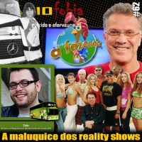 RADIOFOBIA 62 – A maluquice dos reality shows