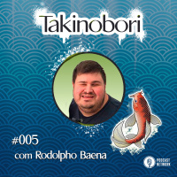 Takinobori 005 - com Rodolpho Baena