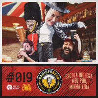 RádiofoBeer #019 – Escola Inglesa: Meu Pub, Minha Vida