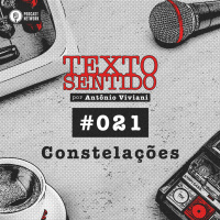 TEXTO SENTIDO 021 – Constelações