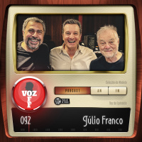 VOZ OFF 092 - Júlio Franco
