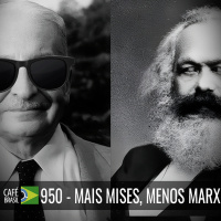 Café Brasil 950 - Mais Mises, menos Marx
