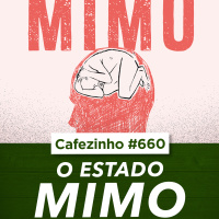 Cafezinho 660 - Estado Mimo