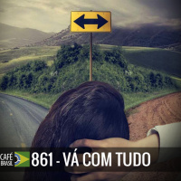 Café Brasil 861 - Vá com tudo