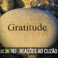 Café Brasil 787 - Reações ao cuzão