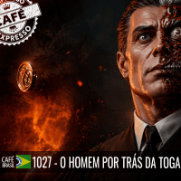 Café Brasil Expresso 1027 - O homem por trás da toga