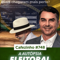 Cafezinho 748 - Autópsia Eleitoral