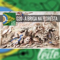 Café Com Leite 20 – A Briga na Floresta.