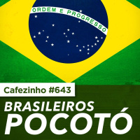 Cafezinho 643 - Brasileiros Pocotó