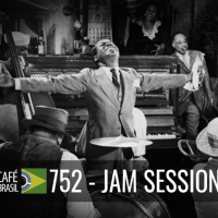 Café Brasil 752 - Jam Session