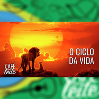 Café Com Leite Especial - O Ciclo da Vida