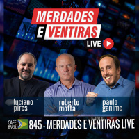 Café Brasil 845 - Merdades e Ventiras-live