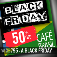 Café Brasil 795 - A Black Friday