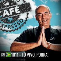 Café Brasil 1011- To vivo porra (Expresso)