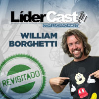 LíderCast - William Borghetti - Revisitado