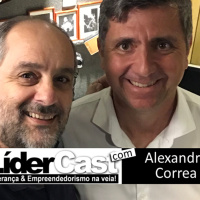 LíderCast 120 – Alexandre Correia