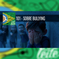 Café Com Leite101- Sobre Bullying