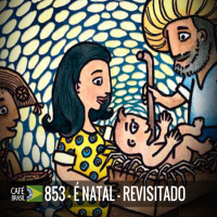 Café Brasil 853 - É Natal revisitado