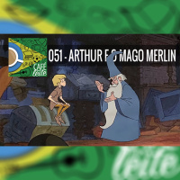 51- Arthur e o Mago Merlin