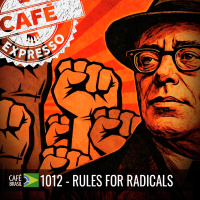 Café Brasil 1012 - Rules for Radicals - Quando a critica vira artificio (Expresso)