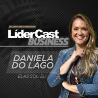 LíderCast 365 - Daniela do Lago