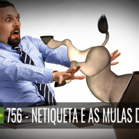 Café Brasil 756 - Netiqueta e as mulas digitais