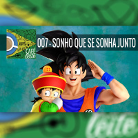 Café Com Leite 07 – Sonho que se sonha junto