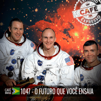 Café Brasil Expresso 1047 - O futuro que você ensaia