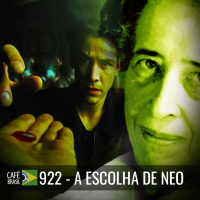 Café Brasil 922 -A escolha de Neo