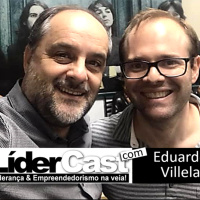 LíderCast 192 – Eduardo Villela