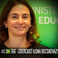 Café Brasil 766 - LíderCast Ilona Becskeházy