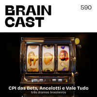 CPI das Bets, Ancelotti e Vale Tudo: três dramas brasileiros