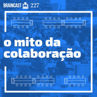 # 227. O mito da colaboração