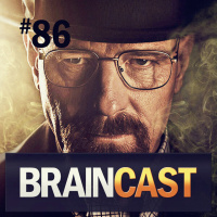 #86. Breaking Bad, Bitch!